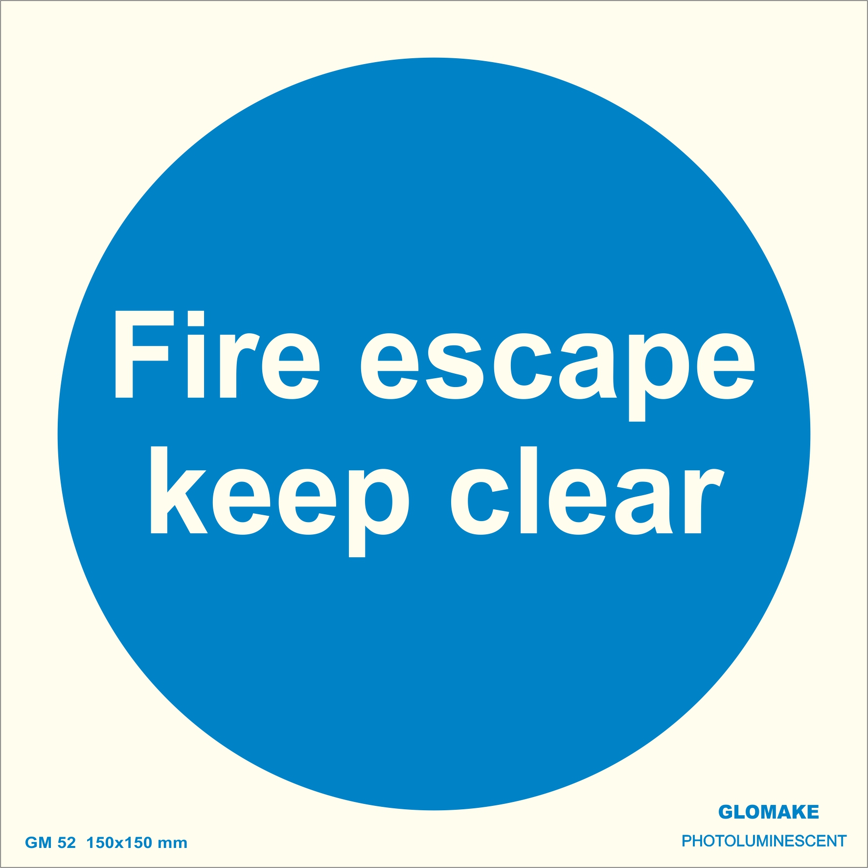 Photo Luminescent FIRE ESCAPE KEEP CLEAR Signage Size 150x150 mm